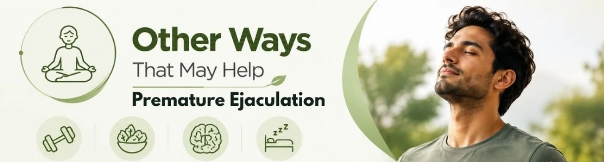 Other Ways That May Help With Premature Ejaculation